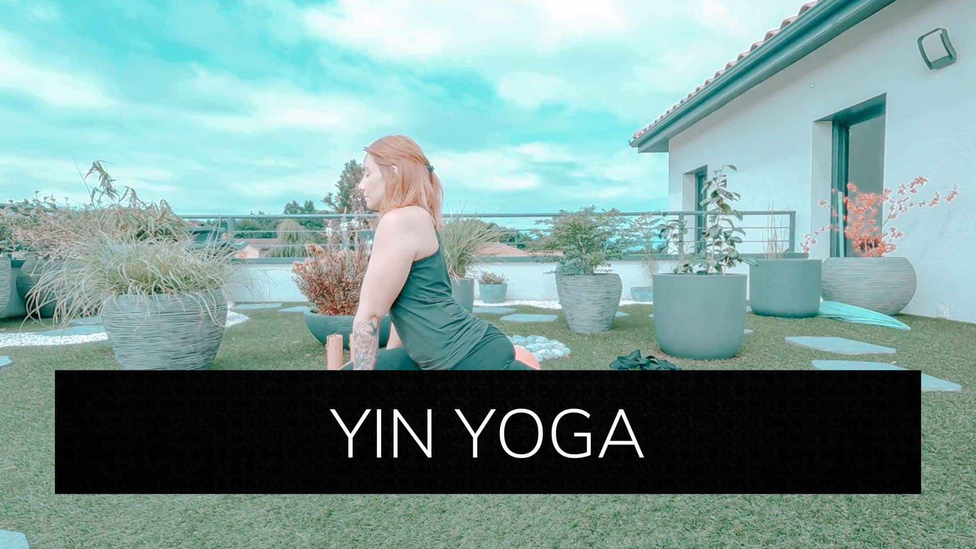 Yin Yoga débutant - accueillir la peur