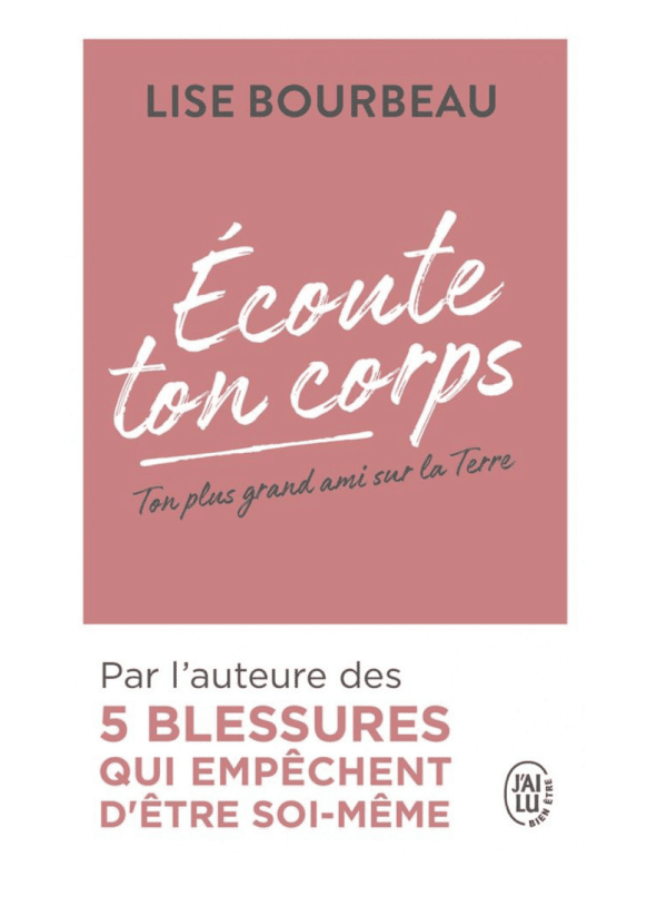 Écoute ton corps - Lise Bourbeau